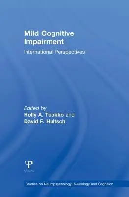 Deterioramento cognitivo lieve: Prospettive internazionali - Mild Cognitive Impairment: International Perspectives