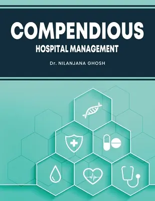 Gestione ospedaliera compendiosa - Compendious Hospital Management