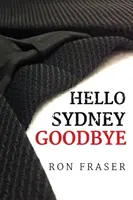 Ciao Sydney Addio - Hello Sydney Goodbye