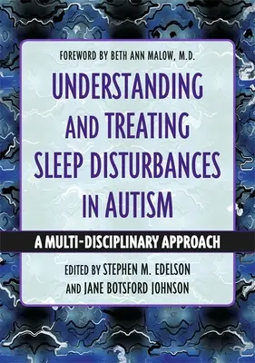 Comprendere e trattare i disturbi del sonno nell'autismo: Un approccio multidisciplinare - Understanding and Treating Sleep Disturbances in Autism: A Multi-Disciplinary Approach