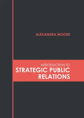 Introduzione alle relazioni pubbliche strategiche - Introduction to Strategic Public Relations