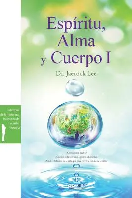 Espritu, Alma y Cuerpo Ⅰ: Spirito, Anima e Corpo Ⅰ(Spagnolo) - Espritu, Alma y Cuerpo Ⅰ: Spirit, Soul and Body Ⅰ(Spanish)