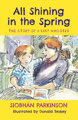 Tutti i raggi della primavera: La storia di un bambino morto - All Shining in the Spring: The Story of a Baby Who Died