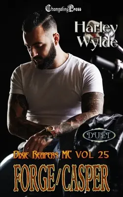 Duetto Forge/Casper: Un romanzo per ragazzi cattivi di Dixie Reapers - Forge/Casper Duet: A Dixie Reapers Bad Boys Romance
