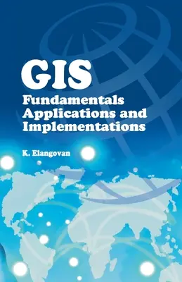 GIS: Fondamenti, applicazioni e implementazioni - GIS: Fundamentals, Applications and Implementations