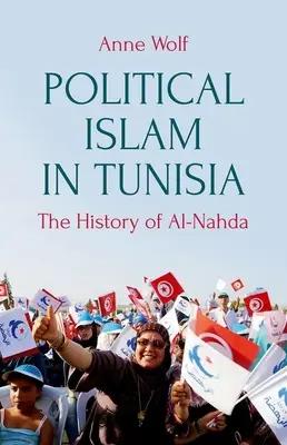 L'Islam politico in Tunisia: la storia di Ennahda - Political Islam in Tunisia: The History of Ennahda