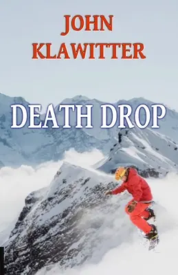 La goccia che fa traboccare il vaso - Death Drop