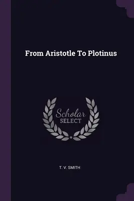 Da Aristotele a Plotino - From Aristotle To Plotinus