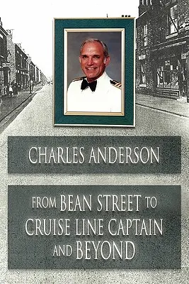 Da via dei fagioli a capitano di una compagnia di crociera e oltre - From Bean Street to Cruise Line Captain and Beyond
