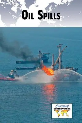 Fuoriuscite di petrolio - Oil Spills