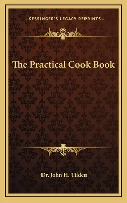 Il libro pratico di cucina - The Practical Cook Book