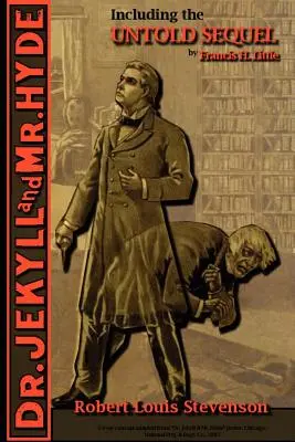Lo strano caso del dottor Jekyll e del signor Hyde - incluso il sequel inedito - The Strange Case of Dr. Jekyll and Mr. Hyde - Including the Untold Sequel