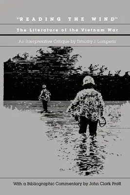 Leggere il vento: La letteratura della guerra del Vietnam - Reading the Wind: The Literature of the Vietnam War