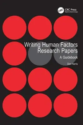 Scrivere documenti di ricerca sui fattori umani: Una guida - Writing Human Factors Research Papers: A Guidebook