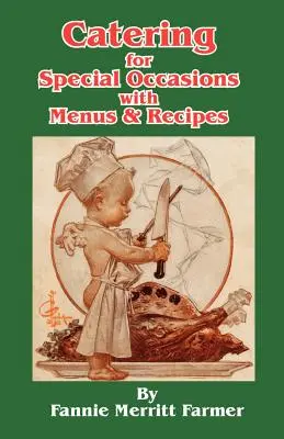 Catering per occasioni speciali con menu e ricette - Catering for Special Occasions with Menus & Recipes