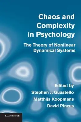 Caos e complessità in psicologia: La teoria dei sistemi dinamici non lineari - Chaos and Complexity in Psychology: The Theory of Nonlinear Dynamical Systems