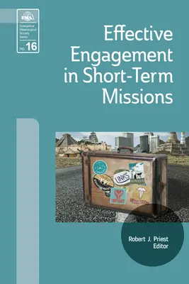 Impegno efficace nelle missioni a breve termine: Farlo bene! - Effective Engagement in Short-Term Missions: Doing It Right!