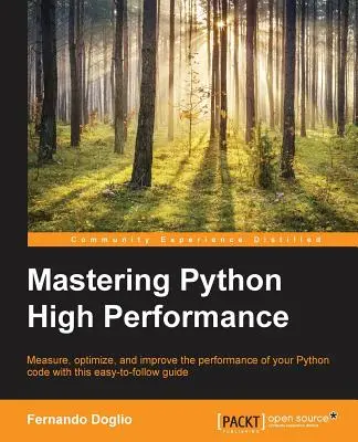 Padroneggiare Python ad alte prestazioni - Mastering Python High Performance