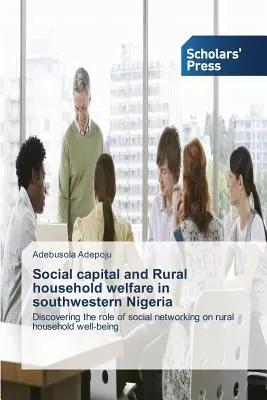 Capitale sociale e benessere delle famiglie rurali nella Nigeria sud-occidentale - Social capital and Rural household welfare in southwestern Nigeria