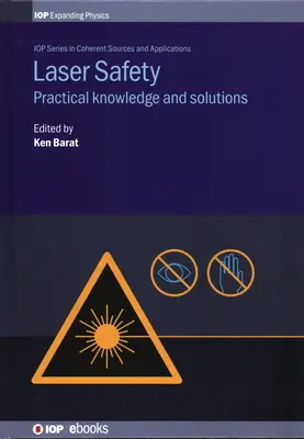 Sicurezza laser: Conoscenze e soluzioni pratiche - Laser Safety: Practical Knowledge and Solutions