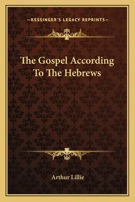Il Vangelo secondo gli Ebrei - The Gospel According To The Hebrews