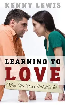 Imparare ad amare quando non se ne ha voglia - Learning to Love When You Don't Feel Like It