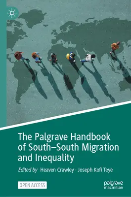 Il manuale Palgrave sulle migrazioni sud-sud e la disuguaglianza - The Palgrave Handbook of South-South Migration and Inequality