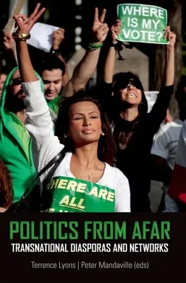 Politica da lontano: Diaspore e reti transnazionali - Politics from Afar: Transnational Diasporas and Networks