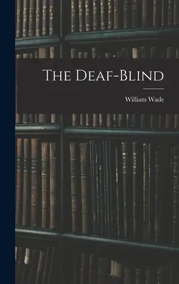 Il sordo-cieco - The Deaf-Blind