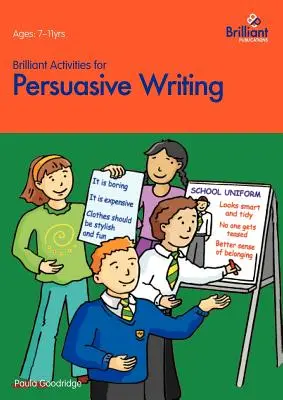 Attività brillanti per la scrittura persuasiva - Attività per ragazzi dai 7 agli 11 anni - Brilliant Activities for Persuasive Writing - Activities for 7-11 Year Olds