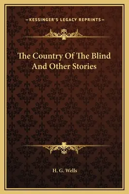 Il paese dei ciechi e altri racconti - The Country Of The Blind And Other Stories