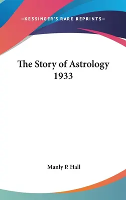 La storia dell'astrologia 1933 - The Story of Astrology 1933