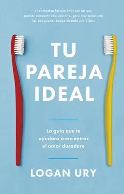 Tu Pareja Ideal (Come non morire soli, edizione spagnola) - Tu Pareja Ideal (How Not to Die Alone Spanish Edition)