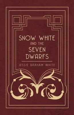 Biancaneve e i sette nani - Uno spettacolo di fiabe basato sulla storia dei fratelli Grimm - Snow White and the Seven Dwarfs - A Fairy Tale Play Based on the Story of the Brothers Grimm