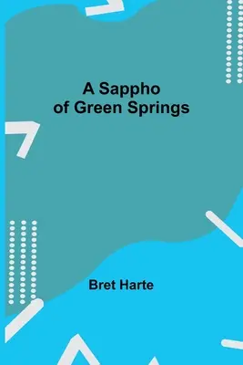 Una Saffo di Green Springs - A Sappho of Green Springs