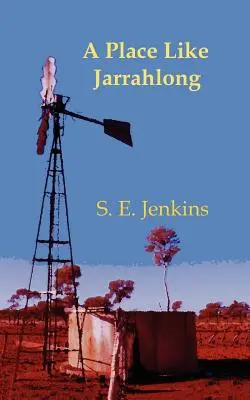 Un posto come Jarrahlong - A Place Like Jarrahlong