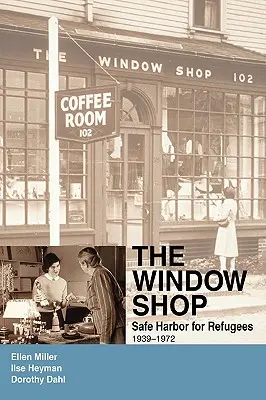 Il negozio di finestre: Un porto sicuro per i rifugiati - The Window Shop: Safe Harbor for Refugees