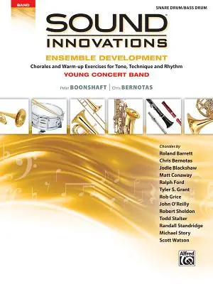 Innovazioni sonore per Concert Band -- Sviluppo dell'ensemble per giovani concertisti: Corali ed esercizi di riscaldamento per il tono, la tecnica e il ritmo (Sna - Sound Innovations for Concert Band -- Ensemble Development for Young Concert Band: Chorales and Warm-Up Exercises for Tone, Technique, and Rhythm (Sna