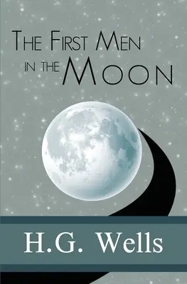 I primi uomini sulla Luna - The First Men in the Moon