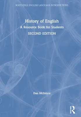 Storia dell'inglese: Un libro di risorse per gli studenti - History of English: A Resource Book for Students