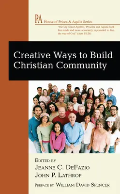 Modi creativi per costruire la comunità cristiana - Creative Ways to Build Christian Community