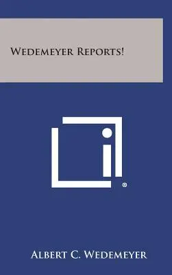 Rapporti Wedemeyer! - Wedemeyer Reports!