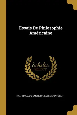 Saggi di Filosofia Americana - Essais De Philosophie Amricaine