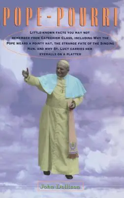 Pope-Pourri: Quello che non ricordate dalla scuola cattolica - Pope-Pourri: What You Don't Remember from Catholic School