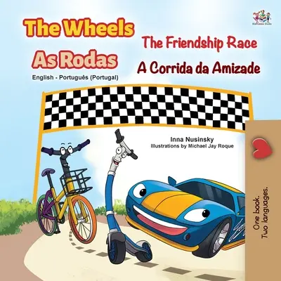Le ruote - La corsa dell'amicizia (Libro bilingue inglese portoghese per bambini - Portogallo) - The Wheels -The Friendship Race (English Portuguese Bilingual Children's Book - Portugal)
