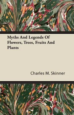 Miti e leggende di fiori, alberi, frutti e piante - Myths and Legends of Flowers, Trees, Fruits and Plants