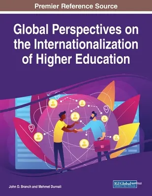 Prospettive globali sull'internazionalizzazione dell'istruzione superiore - Global Perspectives on the Internationalization of Higher Education
