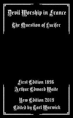 Il culto del diavolo in Francia: La questione di Lucifero - Devil Worship In France: The Question of Lucifer