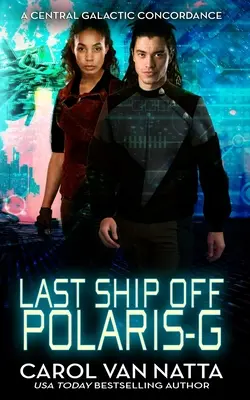 L'ultima nave al largo di Polaris-G: : Un romanzo scifi space opera sulla frontiera galattica - Last Ship Off Polaris-G: : A Scifi Space Opera Romance on the Galactic Frontier