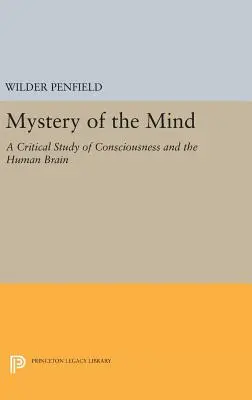 Il mistero della mente: Uno studio critico della coscienza e del cervello umano - Mystery of the Mind: A Critical Study of Consciousness and the Human Brain